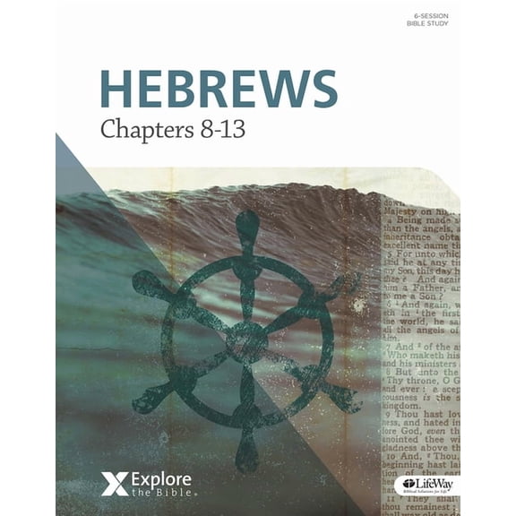 Explore the Bible: Hebrews: Chapters 8-13 - Bible Study Book (Paperback)