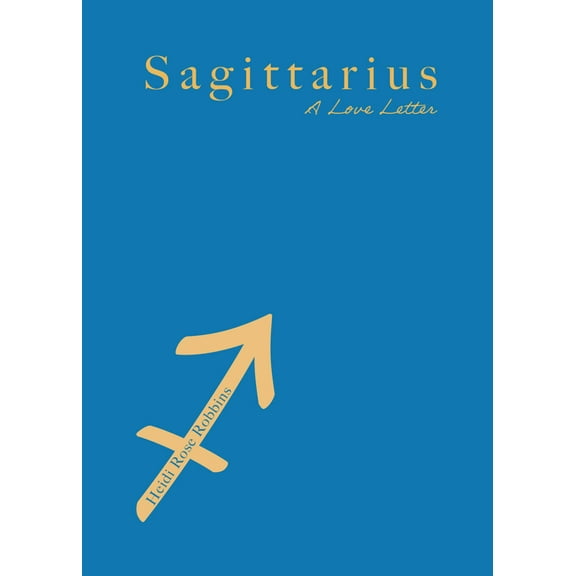 Sagittarius: A Love Letter, (Paperback)