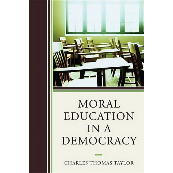 Moral Education in a Democracy, (Paperback)