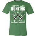 thumbnail image 4 of Don't Understand Hunting Thing Hunter T-Shirt, 4 of 4