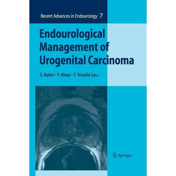 Recent Advances in Endourology Endourological Management of Urogenital Carcinoma, Book 7, (Paperback)