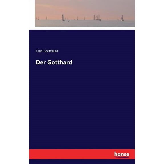 Der Gotthard, (Paperback)