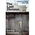 thumbnail image 2 of The Last Division : Berlin, the Wall, and the Cold War (Paperback), 2 of 2