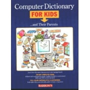 Computer Dictionary For Kids and Their Parents [Paperback - Used]