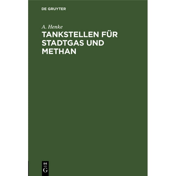 Tankstellen FÃ¼r Stadtgas Und Methan, (Hardcover)