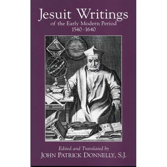 Pre-Owned Jesuit Writings of the Early Modern Period: 1540ýý1640 (Paperback) 0872208397 9780872208391