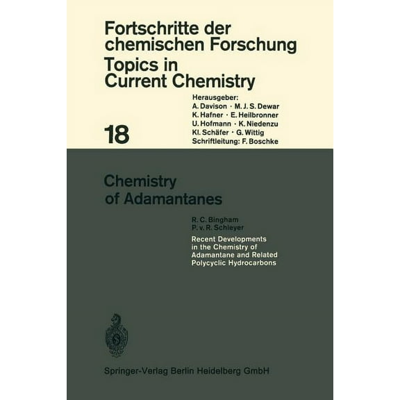 Topics in Current Chemistry Chemistry of Adamantanes, Book 18, (Paperback)