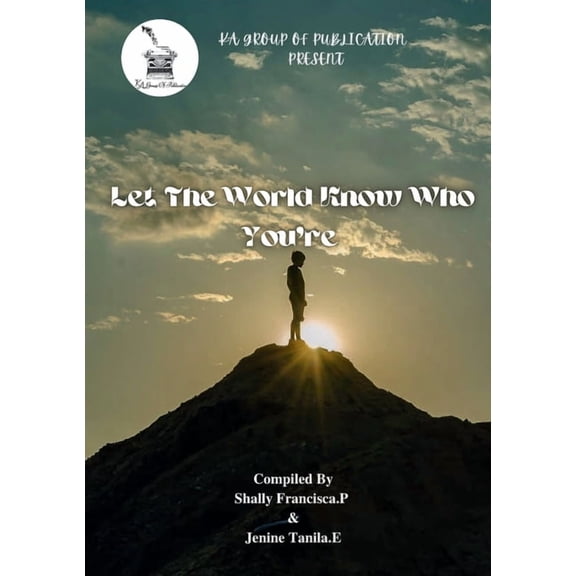 Let The World know who you're, (Paperback)