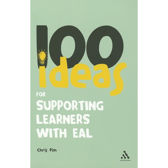 Continuum One Hundreds: 100 Ideas for Supporting Learners with EAL (Paperback)
