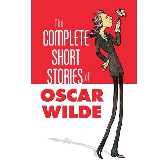 Dover Literature: Short Stories The Complete Short Stories of Oscar Wilde, (Paperback)