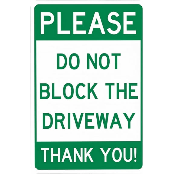 Please Do Not Block Driveway No Parking Warning Sign - 8"x12", Metal Security Decor for Home, Business, Yard, Garden, Office, Street, Road, Easy to Mount