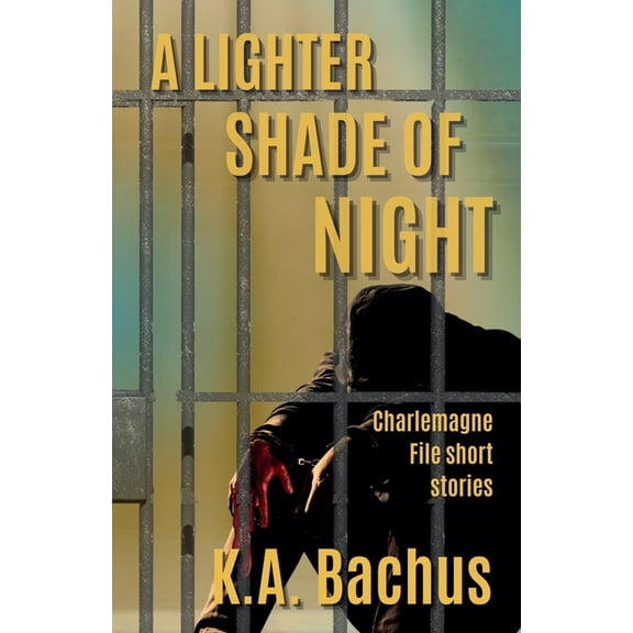 The Charlemagne Files A Lighter Shade of Night, Book 1, (Paperback)