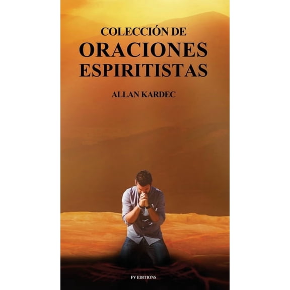 ColecciÃ³n de oraciones espiritistas, (Hardcover)