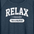 thumbnail image 3 of Instant Message - Relax I'm A Nurse - Women's Lightweight French Terry Long Sleeve Shirt, 3 of 6