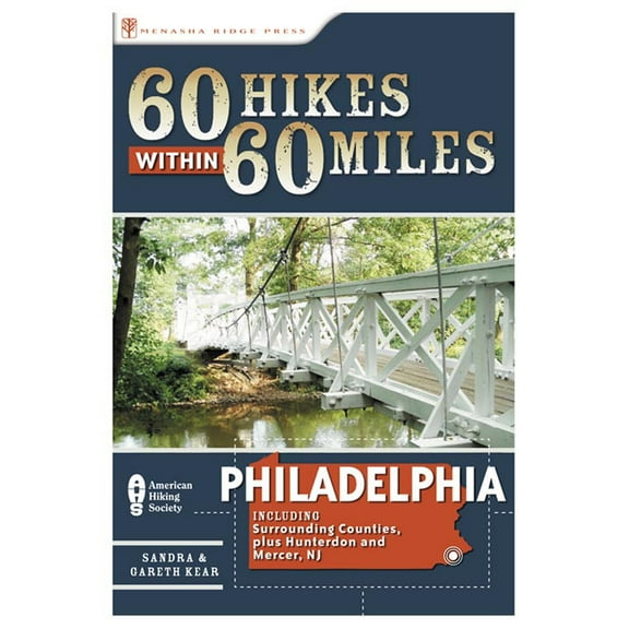 60 Hikes within 60 Miles: Philadelphia