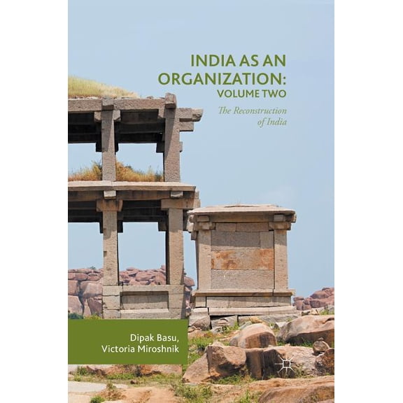India as an Organization: Volume Two: The Reconstruction of India, (Hardcover)