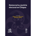 thumbnail image 1 of DEMOCRACIA Y JUSTICIA ELECTORAL EN CHIAPAS TIRANT LO BLANCH Pasta Blanda, 1 of 2