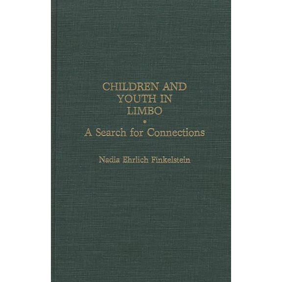 African Studies; 146 Children and Youth in Limbo: A Search for Connections, (Hardcover)