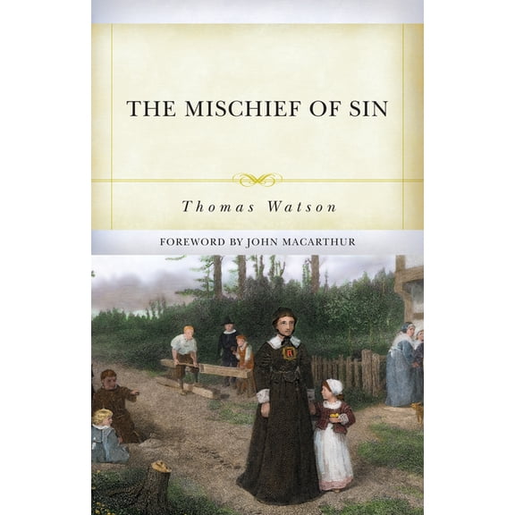 The Mischief of Sin, (Paperback)