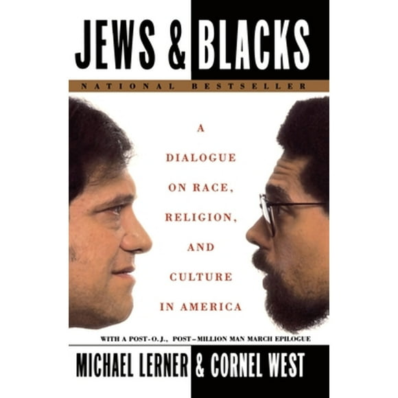 Pre-Owned Jews and Blacks: A Dialogue on Race, Religion, and Culture in America (Paperback 9780452275911) by Michael Lerner, Cornel West