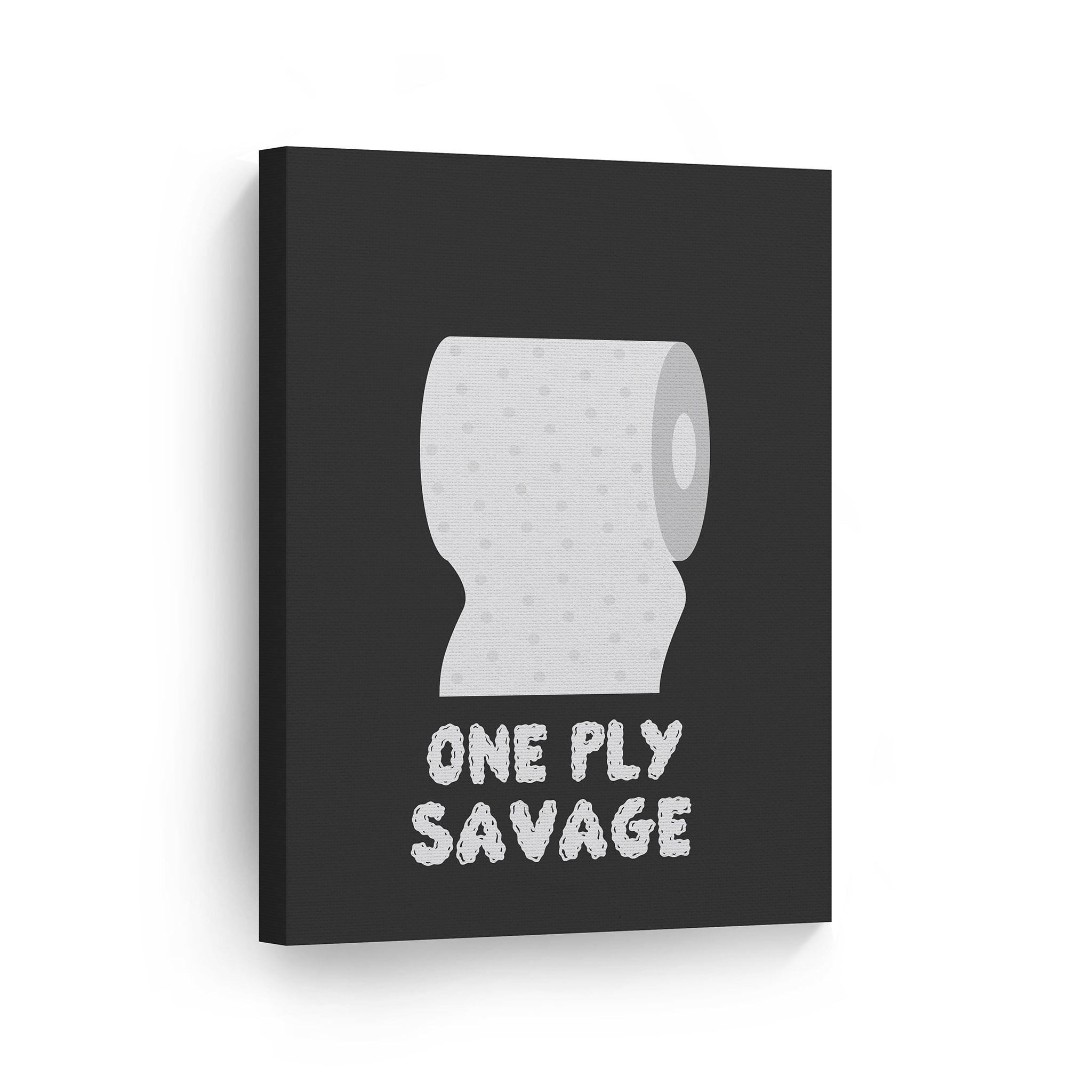 Smile Art Design One Ply Savage Toilet Paper Funny Quote Saying