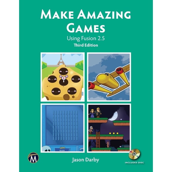 Make Amazing Games: Using Fusion 2.5, (Hardcover)