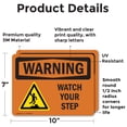 thumbnail image 2 of (2 Pack) Watch Your Step With Symbol OSHA Warning Sign 10 Inch X 7 Inch Vinyl Label Decal Sticker Weather Resistant, UV Protected for Workplace, Business, and Construction Site, Made in, 2 of 7