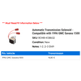 thumbnail image 2 of Automatic Transmission Solenoid - Compatible with 1996 GMC Savana 1500, 2 of 2