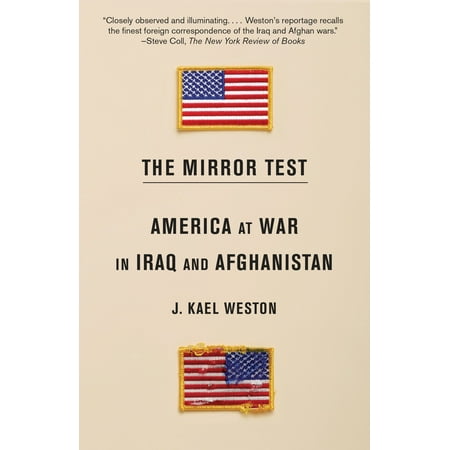 The Mirror Test : America at War in Iraq and