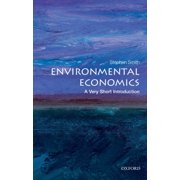 Very Short Introductions Environmental Economics: A Very Short Introduction, Book 284, (Paperback)