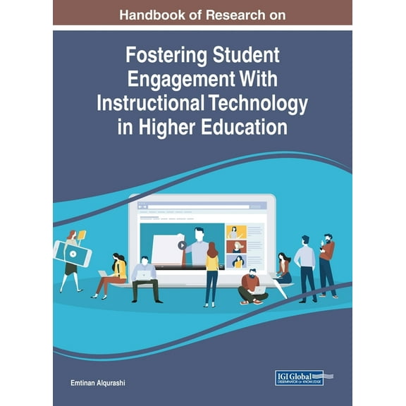 Handbook of Research on Fostering Student Engagement With Instructional Technology in Higher Education, (Hardcover)