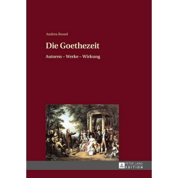 Die Goethezeit: Autoren - Werke - Wirkung, (Hardcover)