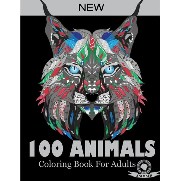 Download 100 Animals Coloring Book For Adults Animals Patterns For Relaxation Fun And Stress Relief Adult Coloring Books Animals Coloring And Activity Book For Adults Paperback Walmart Com Walmart Com
