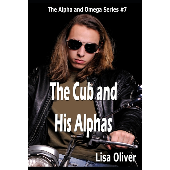 Alpha and Omega: The Cub and His Alphas (Series #7) (Paperback)