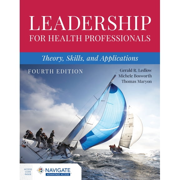 Leadership for Health Professionals: Theory, Skills, and Applications, (Paperback)