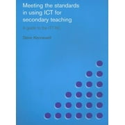 Meeting the Standards Series: Meeting the Standards in Using ICT for Secondary Teaching: A Guide to the Ittnc (Paperback)