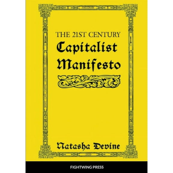 The 21st Century Capitalist Manifesto, (Paperback)