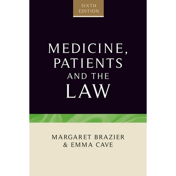 Contemporary Issues in Bioethics Medicine, Patients and the Law: Sixth Edition, (Paperback)