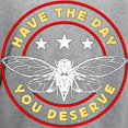 thumbnail image 3 of CafePress - Cicadas Have The Day You Deserve Periodical Cicada - Pullover Hoodie, Hooded Sweatshirt, 3 of 3