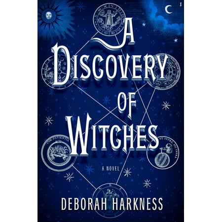 - A Discovery of Witches : A Novel