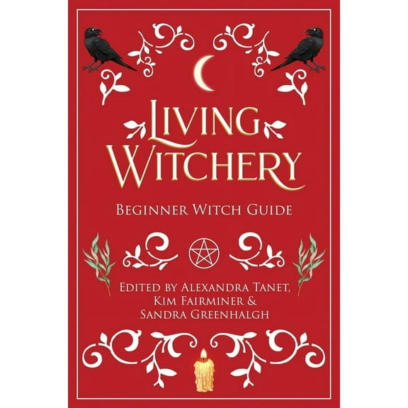 Living Witchery Beginner Witch Guide, (Paperback)
