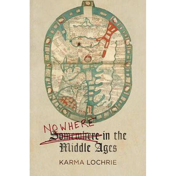 Middle Ages: Nowhere in the Middle Ages (Hardcover)