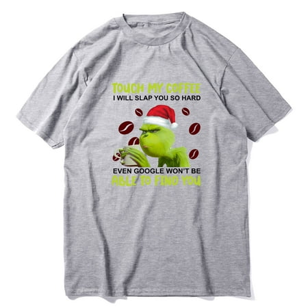 

Envmenst Boys Cotton T-Shirt Touch My Coffee I ll Slap You SO Hard Even Google Won t Be Able To Find You Christmas Gift T Shirt