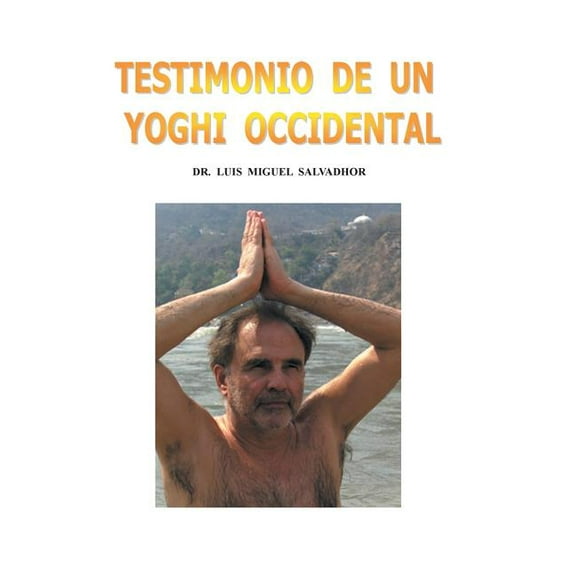 Testimonio de un yogui occidental