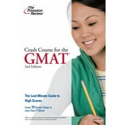 Crash Course for the GMAT, 2nd Edition (Graduate School Test Preparation) [Paperback - Used]
