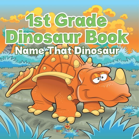 1st Grade Dinosaur Book: Name That Dinosaur, (Paperback)