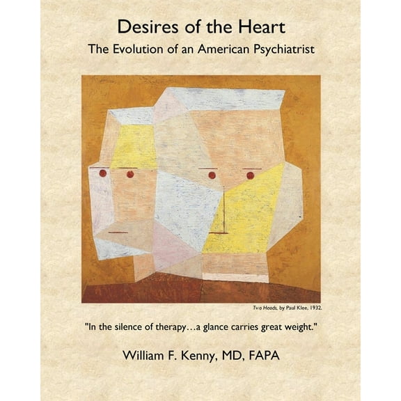 Desires of the Heart: The Evolution of an American Psychiatrist, (Paperback)