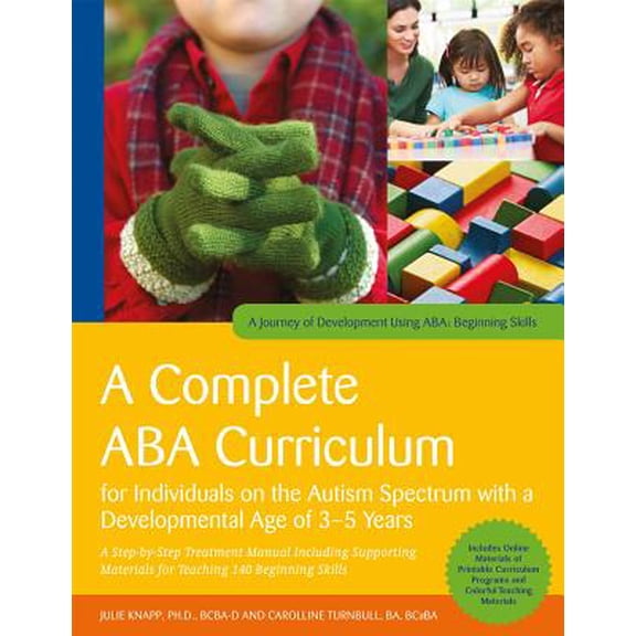 Pre-Owned A Complete ABA Curriculum for Individuals on the Autism Spectrum with a Developmental Age of 3-5 Years: A Step-By-Step T, (Paperback)