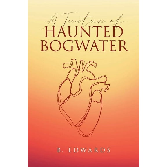 A Tincture of Haunted Bogwater, (Paperback)