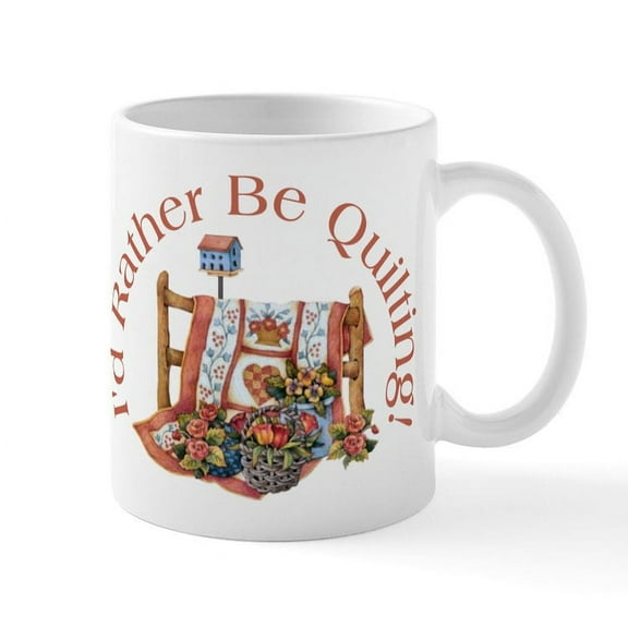 CafePress - Rather Be Quilting Mug - 11 oz Ceramic Mug - Novelty Coffee Tea Cup